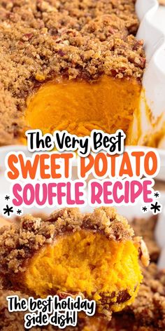 the very best sweet potato souffle recipe is made with just 3 ingredients and it's ready to be eaten