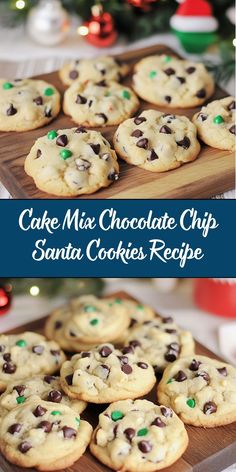 chocolate chip santa cookies on a cutting board with the words cake mix chocolate chip santa cookies recipe