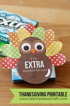 a turkey shaped candy bar with the words i'm extra thank you on it