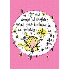 Fairy Happy Birthday, Happy Birthday Fairy, Birthday Greetings For Daughter, Pinterest Cards, Belated Birthday Wishes, Birthday Hug, Card Quotes, Juicy Lucy, Birthday Daughter