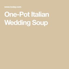 one - pot italian wedding soup is shown in white text on a beige background with the words