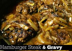 hamburger steak and gravy in a skillet with the words hamburger steak and gravy