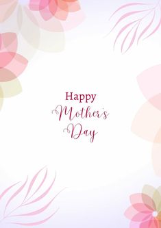 happy mother's day card with pink flowers and leaves on the left hand side