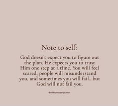 a quote that reads, note to self god doesn't expect you to figure out the plan