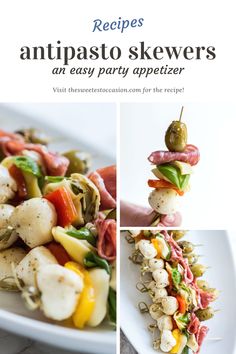 an appetizer is shown with different types of food on skewers and the title reads, recipes antipasto skewers an easy party appetizer