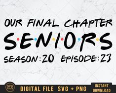 the final episode of our final season is shown in black and white, with an image of