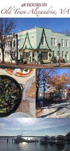 the collage shows different views of buildings and boats in front of them, along with text that reads 48 hours in old town atlantic ny