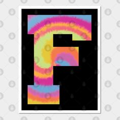 the letter f is made up of multicolored tie dye