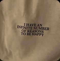 the back of a bag that says i have an infinite number of reasons to be happy