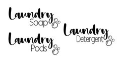 three black and white logos with the words laundry soap, laundry detergent, pods 8