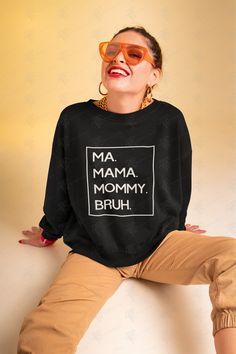 Ma. Mama. Mommy. Bruh. It's amazing how a mother's name changes over the years! This tee is perfect to show the highs the lows the joys and the frustrations that come along with being a mom! Features: Retail fit. Unisex sizing Product Description: (may vary by shirt brand, style, and/or color) Crewneck Long Sleeve Pullover 1x1 rib knit collar, cuffs and waistband Cover seamed neck, armholes and waistband Material: 50/50 cotton/poly pill-resistant fleece Screen print, Digital Screen print, or HTV Mother's Day Black Crew Neck Sweatshirt, Mother's Day Black Graphic Print Sweatshirt, Black Graphic Print Mother's Day Sweatshirt, Black Graphic Print Sweatshirt For Mother's Day, Mom Sweater, Digital Screen, Being A Mom, Girly Gifts, Mama Sweatshirt