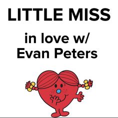 a little miss in love w / evan peters by the words, little miss in love w / evan peters