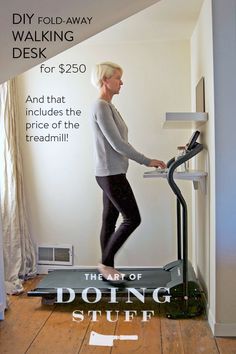 the art of doing stuff by diy foldaway desk for $ 250 and that includes the price of the treadmill