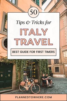 two people sitting in front of a building with the words tips and tricks for italy travel