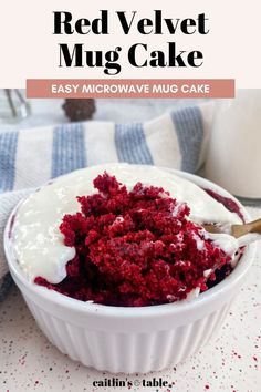 red velvet mug cake in a white bowl with cream on top and the title above it