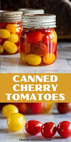 canned cherry tomatoes and lemons in jars with text overlay that reads canned cherry tomatoes and lemons