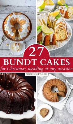 several different types of bundt cakes with the words 27 bundt cakes for christmas, wedding or any occasion