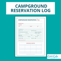 the camp ground reservation log is shown on a blue background with white text that reads campground reservation log