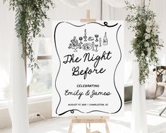 an easel with a sign on it that says the night before celebrating family and friends