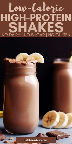 low - calorie high - protein shakes in a jar with chocolate and bananas