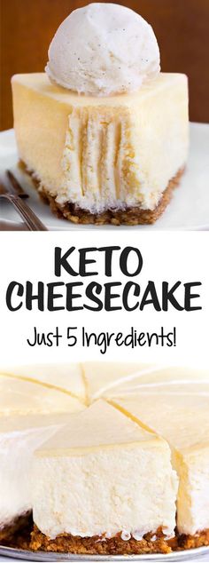 two pictures showing different types of cheesecakes with the words keto cheesecake just 5 ingredients