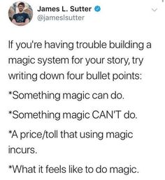 james l sutter's tweet about the magic system for your story