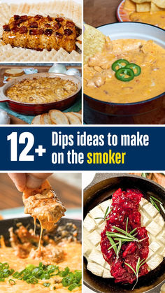 collage of different dips and snacks to make on the smoker