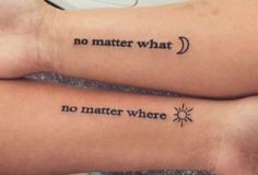 two people with tattoos that say no matter what