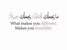 an arabic quote with the words what makes you different, makes you beautiful