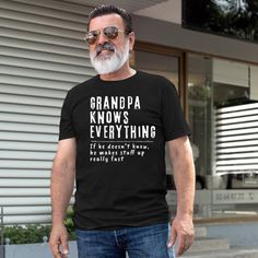 "PERFECT GIFT FOR DADS & GRANDPAS. And if you are Papa, Pop, Gigi, Nonno, Opa, Pawpaw, or any other we personalize this shirt to fit your needs. Grandpa is always hard to buy for and he will love this best seller \"Grandpa Knows Everything\". Grandpa Knows Mug https://etsy.me/2Ubi67Y 100% MONEY-BACK GUARANTEE. You must be Completely Satisfied with Your purchase. If you are unhappy for any reason, we will gladly refund your money, no questions asked. LOOK GREAT & HAVE FUN. Life is short s Father's Day Novelty Short Sleeve T-shirt, Novelty Letter Print Tops As Gift, Funny Crew Neck Top For Father's Day, Funny Short Sleeve Tops For Father's Day, Mechanic Shirt, Grandpa Funny, Funny Fathers Day Gifts, Daughters Shirt, Grandpa Shirt