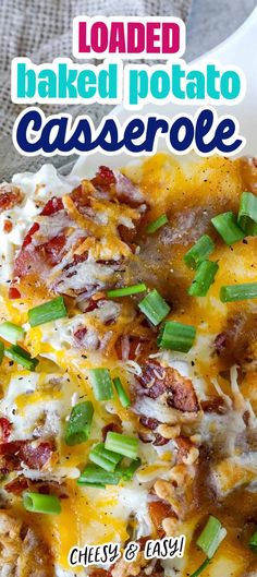 loaded baked potato casserole with cheese and green onions