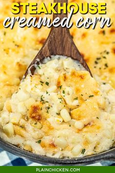 a wooden spoon is scooping some food out of a skillet with the words steakhouse creamed corn on it