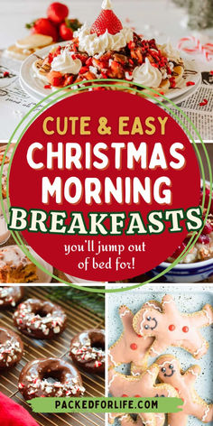 christmas morning breakfasts with text overlay that reads cute and easy christmas morning breakfasts you'll jump out of bed for