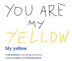 a yellow and blue poster with the words you are my fellow