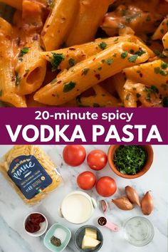 the ingredients to make vodka pasta are shown in this collage with text overlay