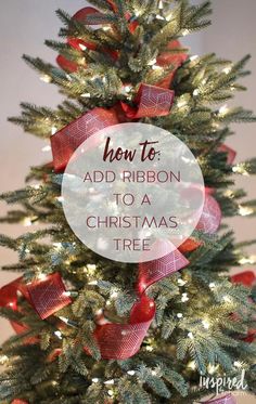 a christmas tree with red bows and the words how to add ribbon to a christmas tree