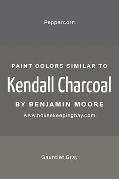 the cover for paint colors similar to kendal charcoal