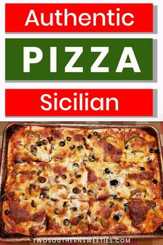 the words authentic pizza sicilian are in red and green over an image of a square casserole dish