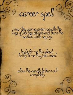 Career Spell by minimissmelissa.deviantart.com on @deviantART Career Spell, Simple Spells, Paranormal Aesthetic, Book Items, Romantic Feelings, Witchcraft Spells For Beginners, Spells For Beginners, Luck Spells