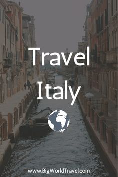 the words travel italy are overlaid by an image of a canal