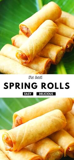 the best spring rolls are easy and delicious