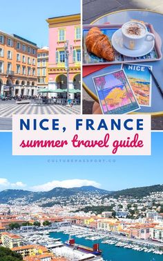 nice, france summer travel guide with pictures and text overlaying the phrase nice, france