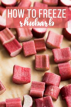 how to freeze rhubarb on a cutting board with text overlay that reads, how to freeze rhubarb