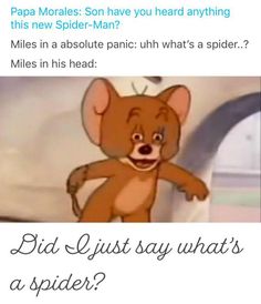 an image of a cartoon bear with caption that reads, papa monales son have you heard anything this new spider - man?