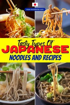 various types of japanese noodles and chopsticks with text overlay that reads, tasty types of japanese noodles and chopsticks