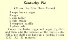 the recipe for kentucky pie is shown in black and white