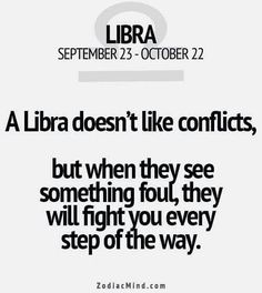 a white poster with the words libra doesn't like conflicts, but when they see