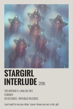 the poster for stargirl interlude is shown in black and white, with an image of several women wearing hats