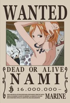 a poster with the words wanted dead or alive nami and an image of a naked woman