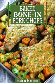 baked bone in pork chops with roasted potatoes and parsley on the side text reads baked bone in pork chops